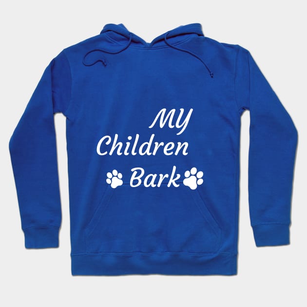 My children bark Hoodie by Laddawanshop